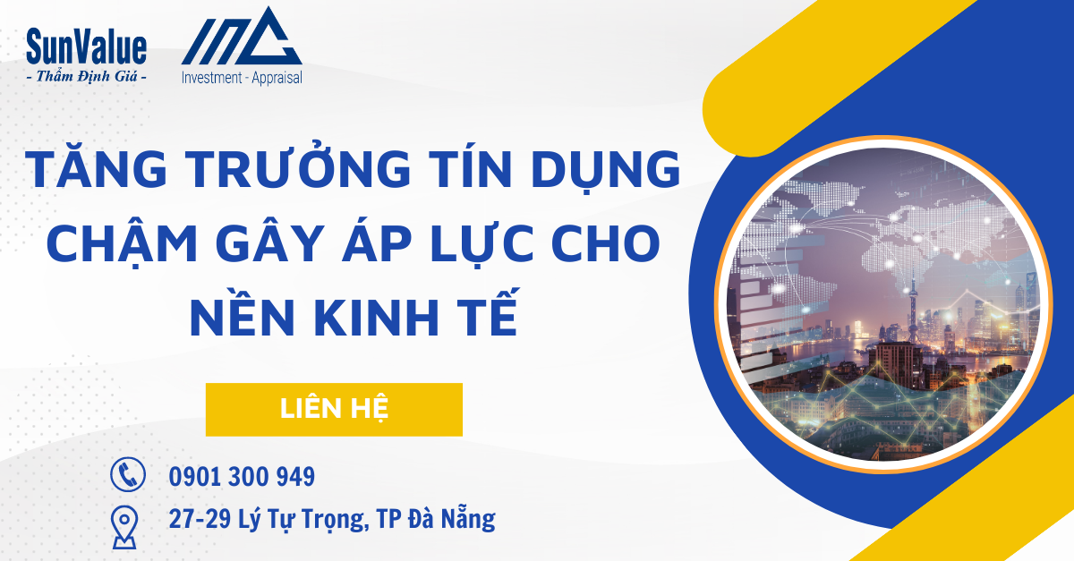 TĂNG TRƯỞNG TÍN DỤNG CHẬM GÂY ÁP LỰC CHO NỀN KINH TẾ