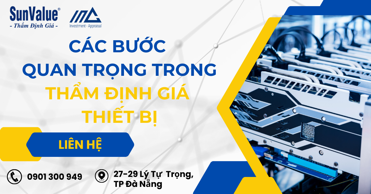 CÁC BƯỚC QUAN TRỌNG TRONG THẨM ĐỊNH GIÁ THIẾT BỊ