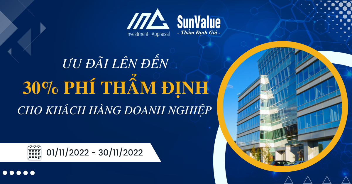 ƯU ĐÃI LÊN ĐẾN 30% PHÍ THẨM ĐỊNH CHO KHÁCH HÀNG DOANH NGHIỆP