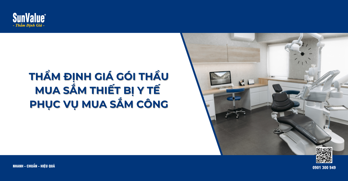 THẨM ĐỊNH GIÁ GÓI THẦU MUA SẮM THIẾT BỊ Y TẾ PHỤC VỤ MUA SẮM CÔNG