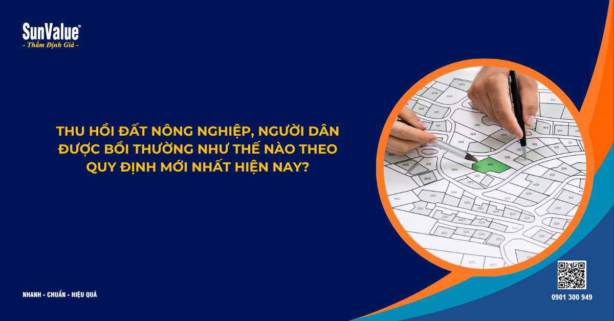 THU HỒI ĐẤT NÔNG NGHIỆP, NGƯỜI DÂN ĐƯỢC BỒI THƯỜNG NHƯ THẾ NÀO THEO QUY ĐỊNH MỚI NHẤT HIỆN NAY?