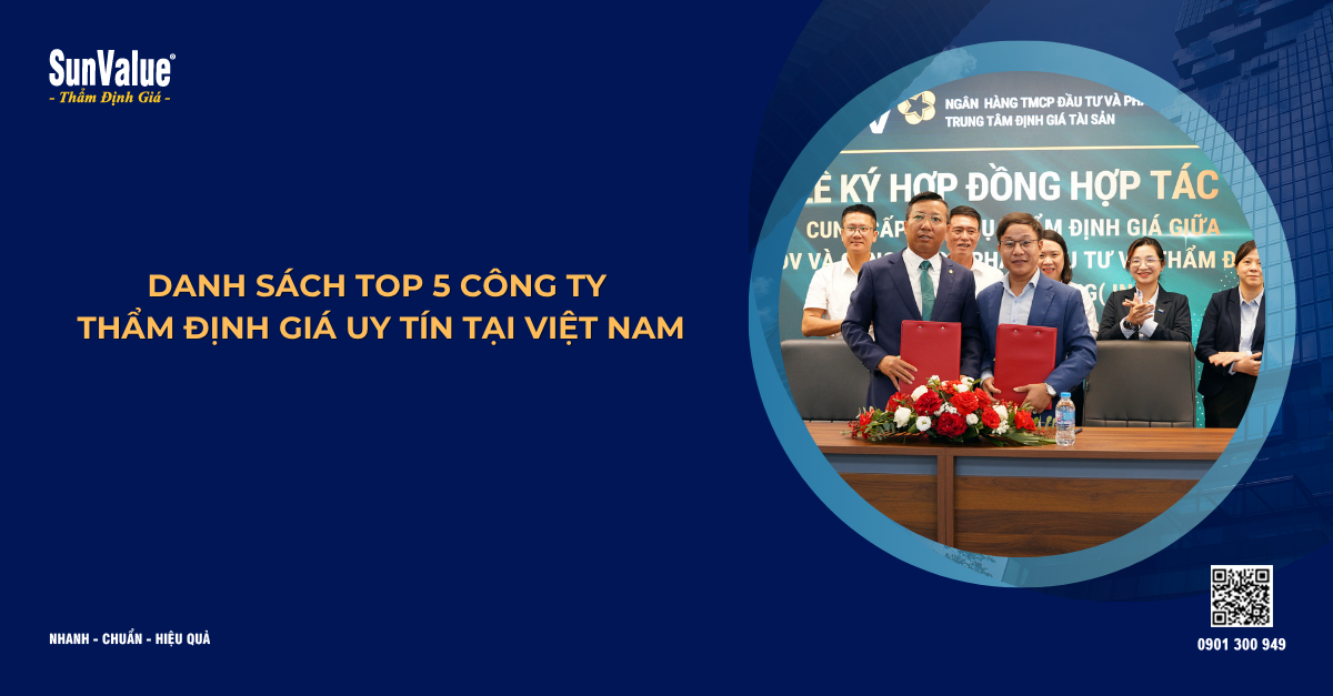 DANH SÁCH TOP 5 CÔNG TY THẨM ĐỊNH GIÁ UY TÍN TẠI VIỆT NAM