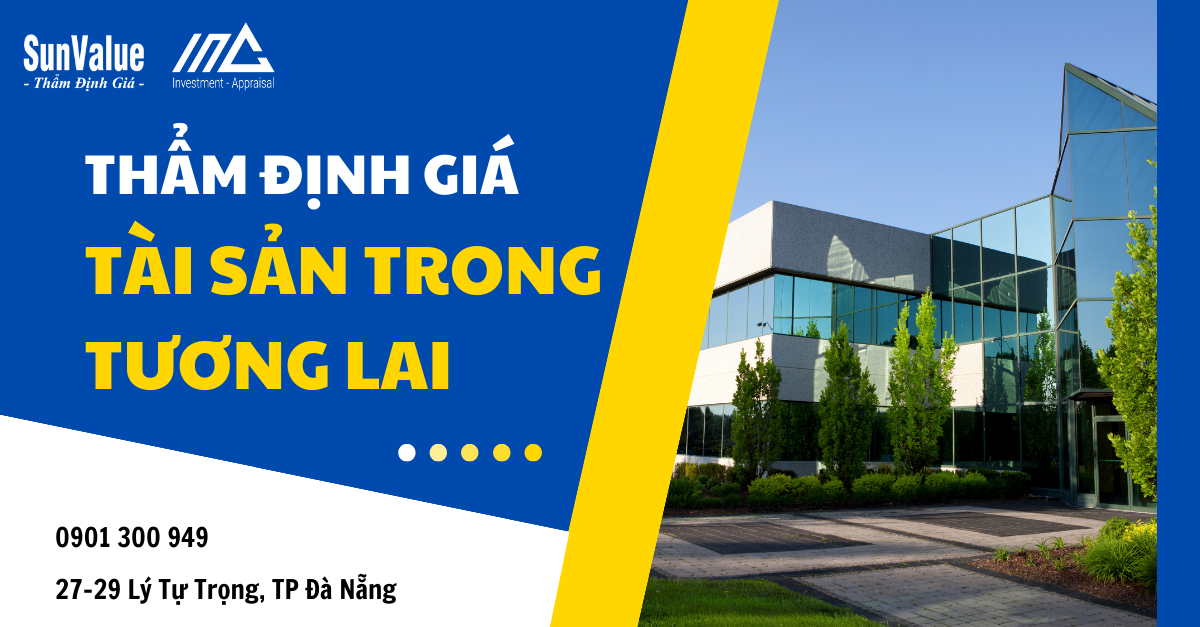 THẨM ĐỊNH GIÁ TÀI SẢN TRONG TƯƠNG LAI