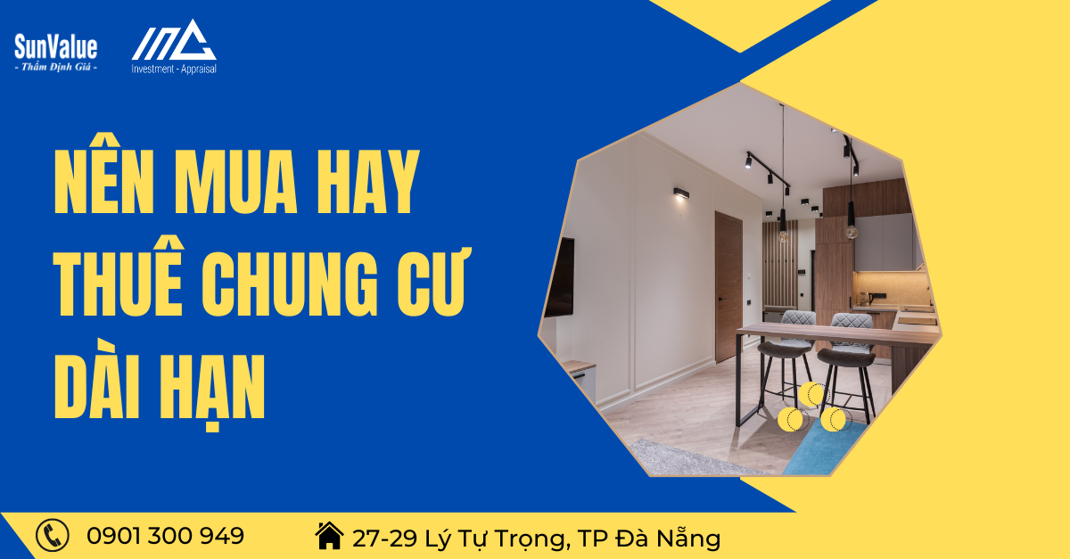 NÊN MUA HAY THUÊ CHUNG CƯ DÀI HẠN