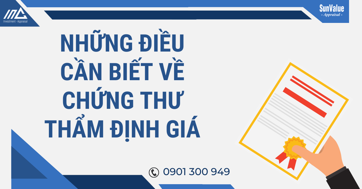 NHỮNG ĐIỀU CẦN BIẾT VỀ CHỨNG THƯ THẨM ĐỊNH GIÁ