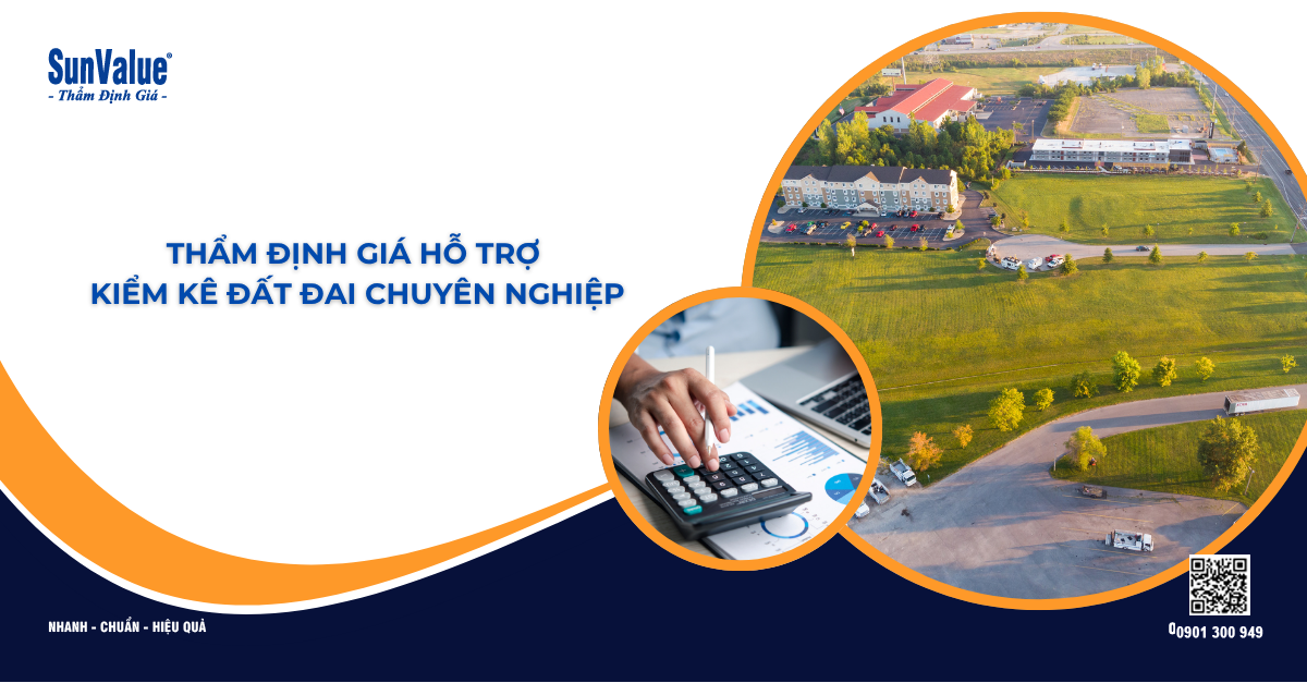 THẨM ĐỊNH GIÁ HỖ TRỢ KIỂM KÊ ĐẤT ĐAI CHUYÊN NGHIỆP