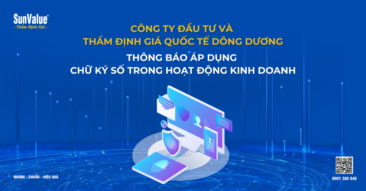 ĐÔNG DƯƠNG SUNVALUE CHÍNH THỨC ÁP DỤNG CHỮ KÝ SỐ TRONG HOẠT ĐỘNG KINH DOANH