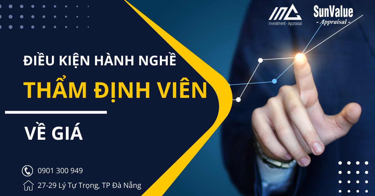 ĐIỀU KIỆN HÀNH NGHỀ THẨM ĐỊNH VIÊN VỀ GIÁ