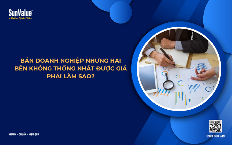 bán doanh nghiệp, thẩm định giá doanh nghiệp, thẩm định giá công ty, mua bán doanh nghiệp
