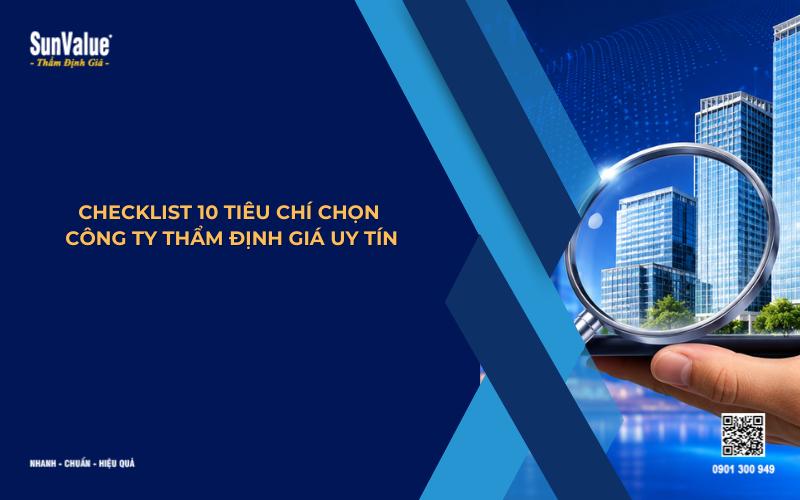 10 tiêu chí chọn công ty thẩm định giá uy tín