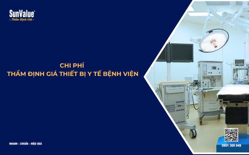 chi phí thẩm định giá thiết bị y tế bệnh viện
