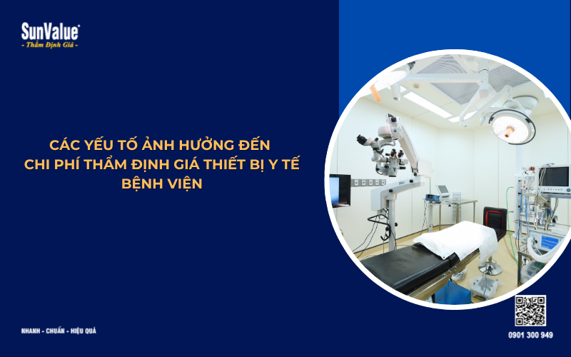 các yếu tố ảnh hưởng đến chi phí thẩm định giá thiết bị