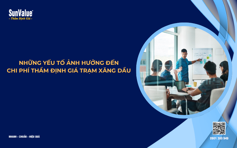 Những yếu tố ảnh hưởng đến giá trị trạm xăng dầu
