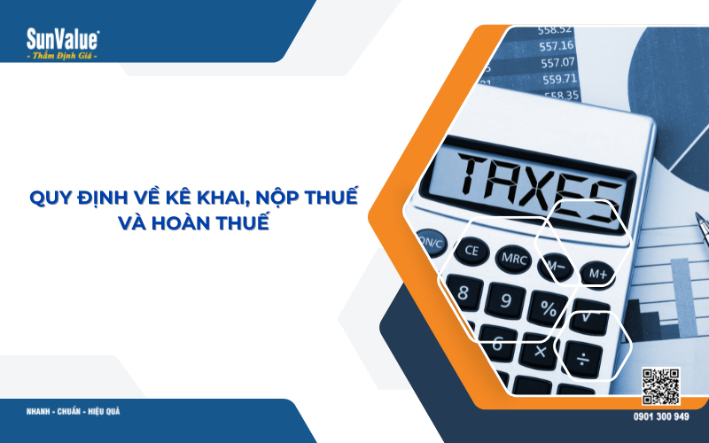 quy định về kê khai, nộp thuế và hoàn thuế