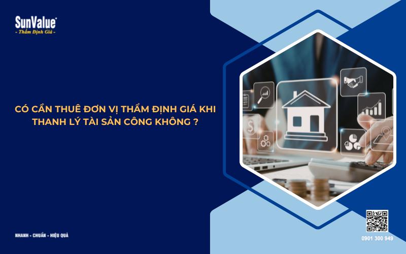 có cần thuê đơn vị thẩm định giá khi thanh lý tài sản công