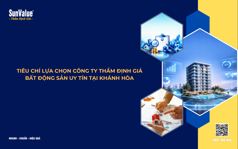 tiêu chí lựa chọn công ty thẩm định giá bất động sản Khánh Hòa uy tín