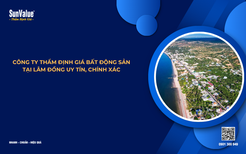 công ty thẩm định giá bất động sản tại Lâm Đồng