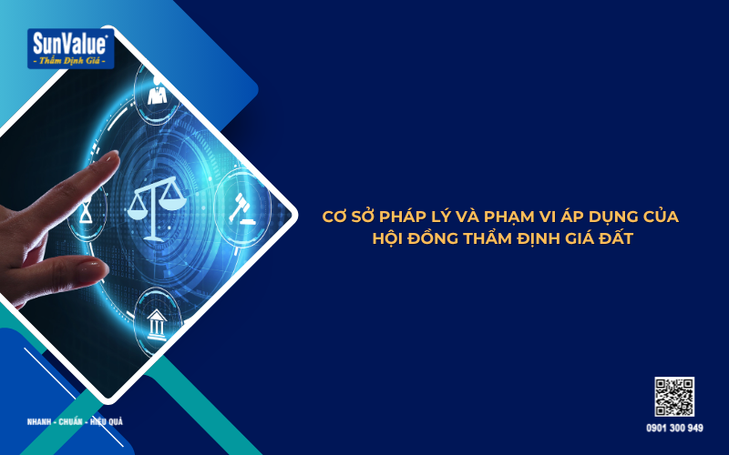 cơ cấu pháp lý và phạm vi áp dụng của hội đồng thẩm định giá đất