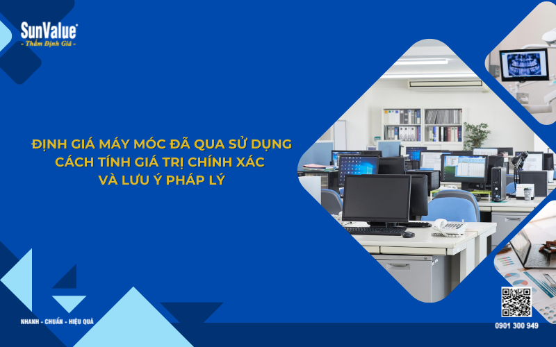 thẩm định giá máy móc đã qua sử dụng