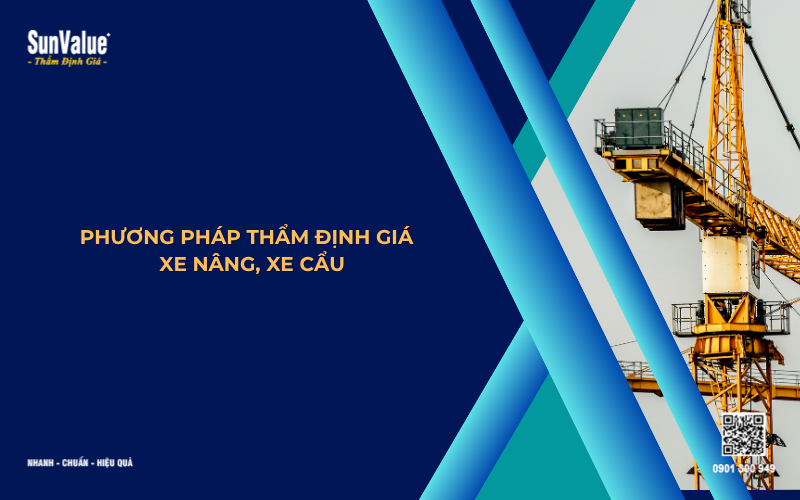 phương pháp thẩm định giá xe nâng