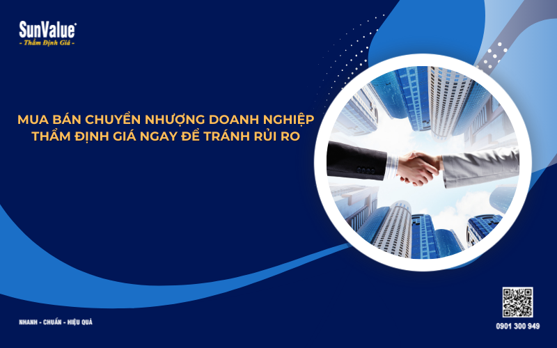 mua bán chuyển nhượng doanh nghiệp thẩm định giá ngay