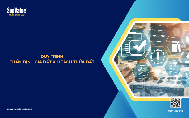 Quy trình thẩm định giá đất khi tách thửa