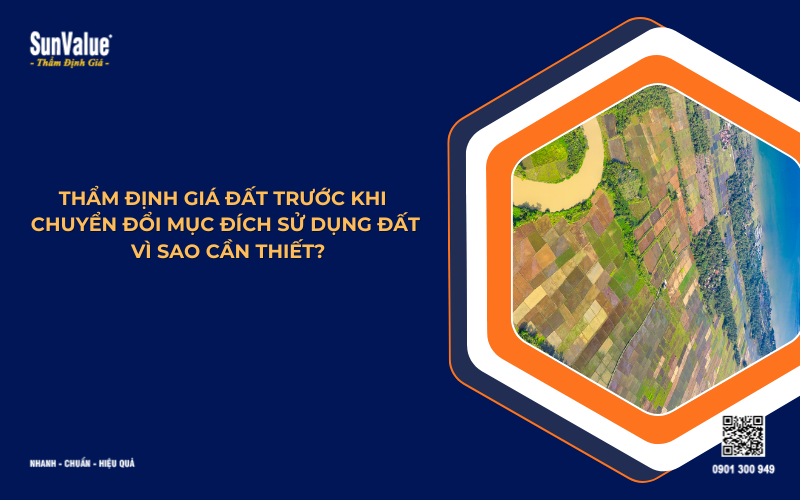 thẩm định giá đất trước khi chuyển đổi mục đích sử dụng đất
