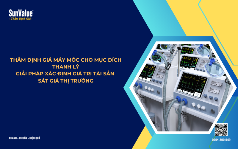 thẩm định giá máy móc cho mục đích thanh lý