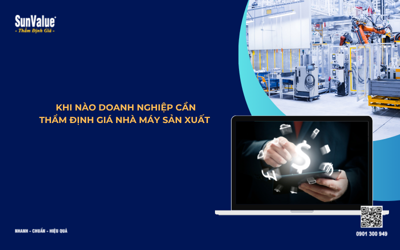 thẩm định giá nhà máy sản xuất, thẩm định giá máy móc thiết bị