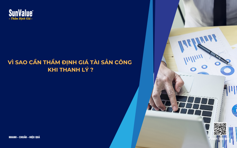 vì sao cần thẩm định giá tài sản công khi thanh lý