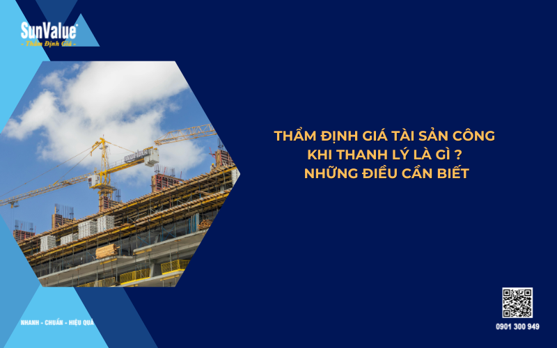 thẩm định giá tài sản công khi thanh lý