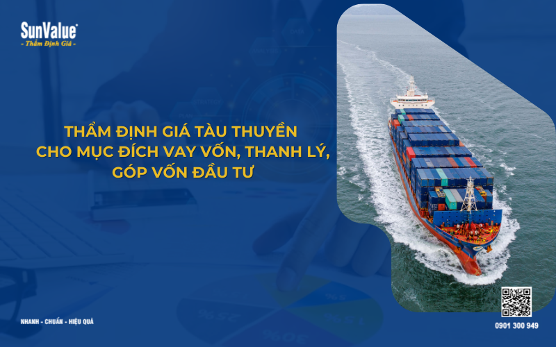 thẩm định giá tàu thuyền cho mục đích vay vốn, thanh lý