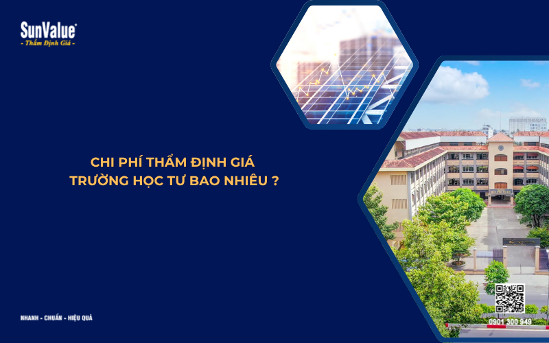 chi phí thẩm định giá trường học tư thục