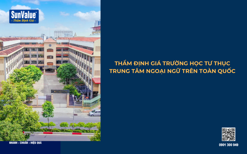 thẩm định giá trường học tư, thẩm định giá trung tâm tiếng Anh
