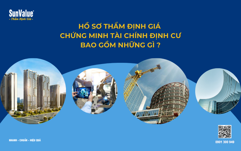 Hồ sơ thẩm định giá chứng minh tài chính định cư 