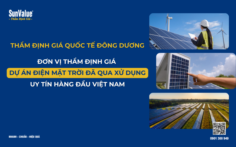 Đơn vị thẩm định giá dự án điện mặt trời đã vận hành uy tín