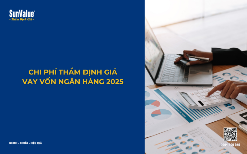 Chi phí thẩm định giá vay vốn ngân hàng