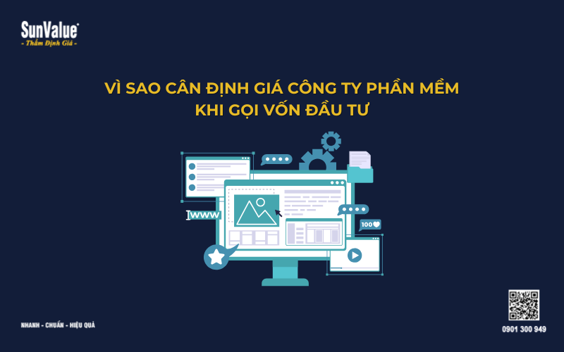 Vì sao cần định giá công ty phần mềm khi gọi vốn