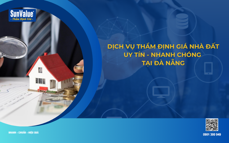 Dịch vụ thẩm định giá nhà đất tại Đà Nẵng