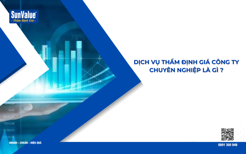 dịch vụ thẩm định giá doanh nghiệp là gì