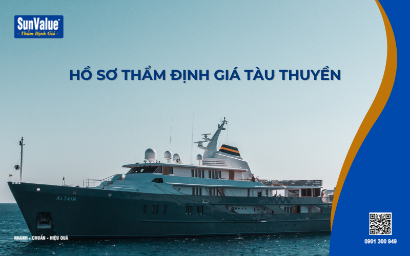 Hồ sơ thẩm định giá tàu thuyền
