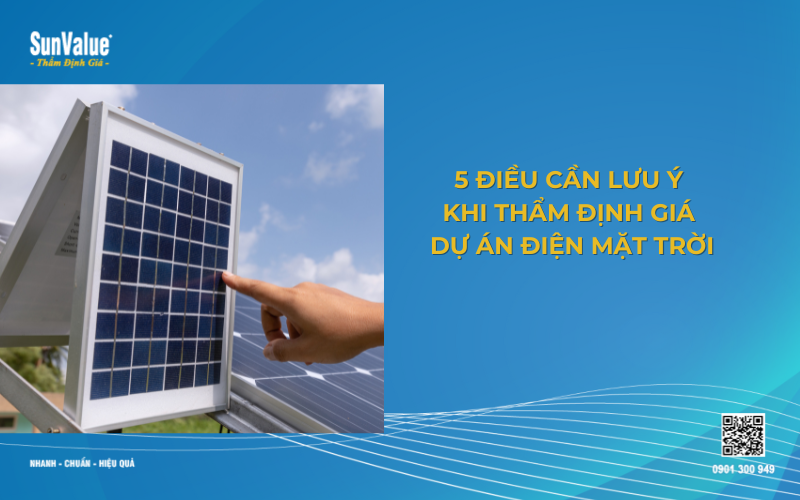 Lưu ý thẩm định giá dự án điện mặt trời