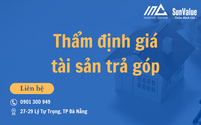 Thẩm định giá tài sản trả góp