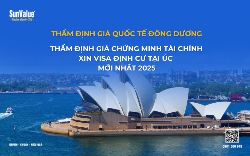 Thẩm định giá chứng minh tài chính định cư Úc