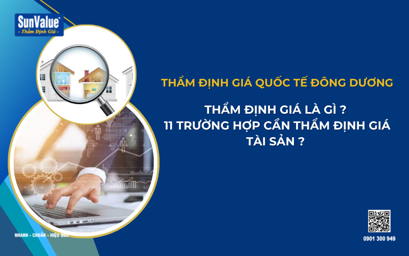 Trường hợp cần thẩm định giá tài sản