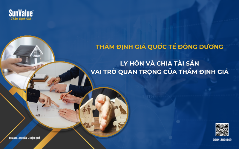 Thẩm định giá tài sản khi ly hôn