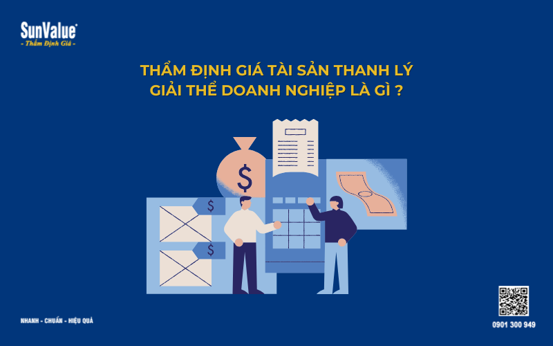 thẩm định giá tài sản thanh lý giải thể doanh nghiệp