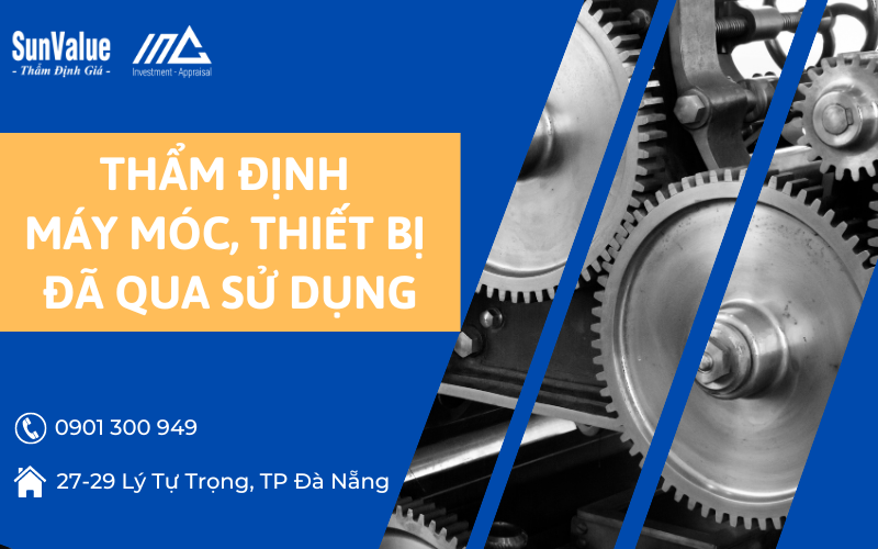 Thẩm định máy móc, thiết bị đã qua sử dụng