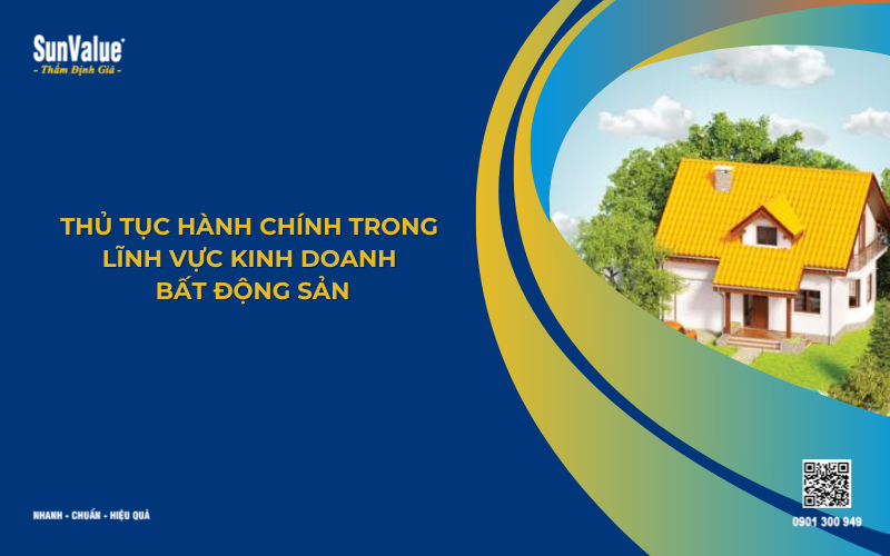 thủ tục hành chính kinh doanh bất động sản 2025